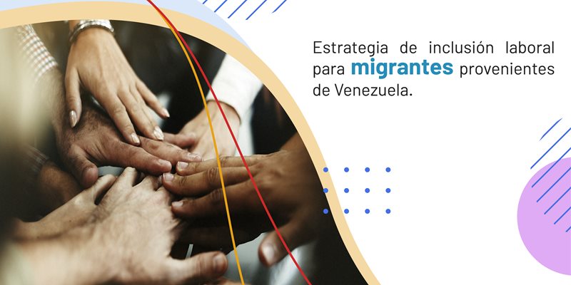 Banner institucional de la Estrategia de inclusión laboral para migrantes provenientes de Venezuela del Servicio Público de Empleo, con fotografía de manos unidas en señal de integración y cooperación